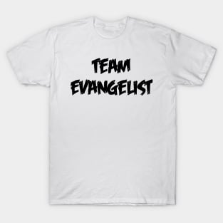 Team Evangelist T-Shirt